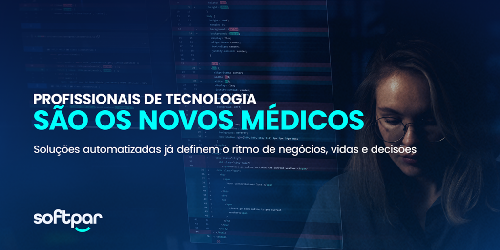 Imagem com a frase "Profissionais de tecnologia são os novos médicos" e subtítulo "Soluções automatizadas já definem o ritmo de negócios, vidas e decisões", sobre fundo azul com códigos e gráficos digitais.